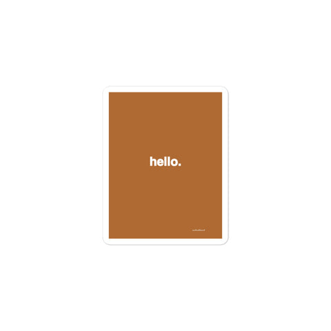 Quote sticker - hello. - burnt orange