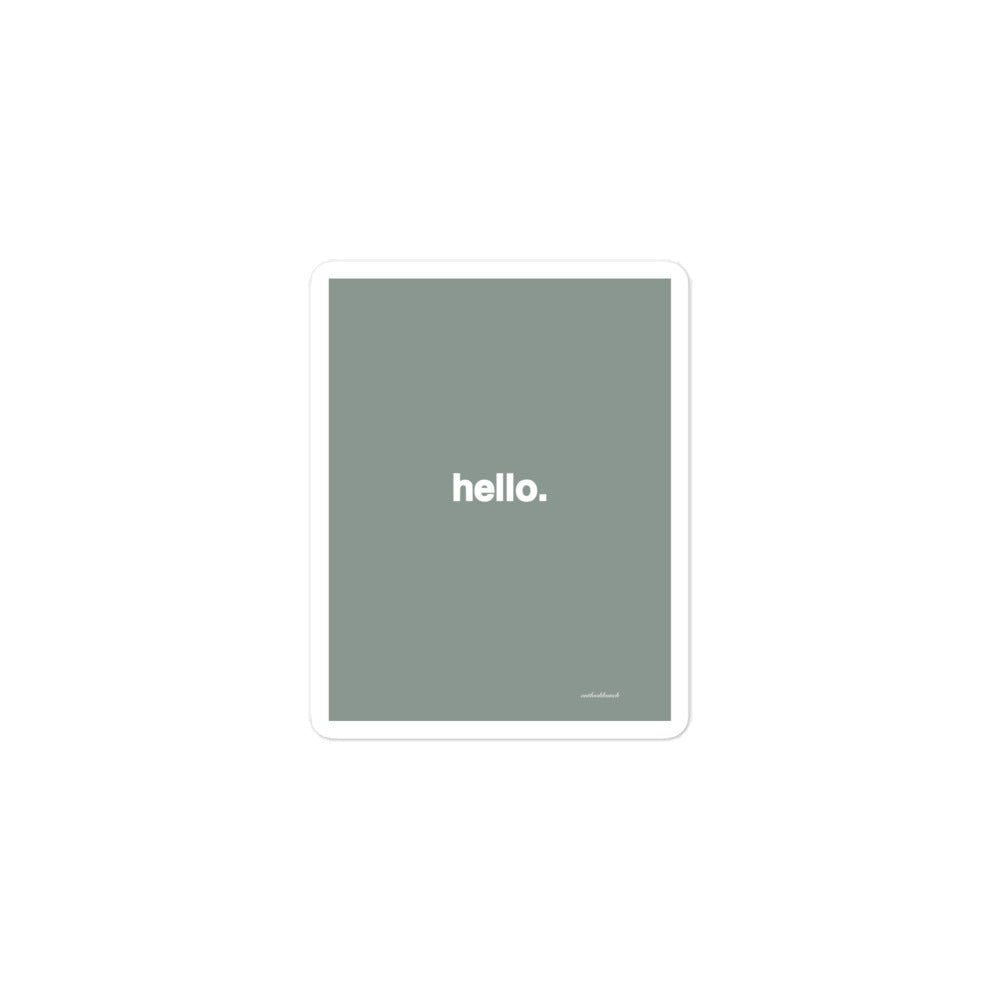 Quote sticker - hello. - muted sage